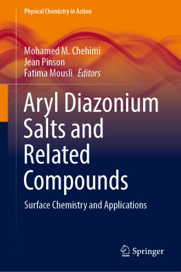 Mohamed M. Chehimi - Aryl Diazonium Salts and Related Compounds: Surface Chemistry and Applications