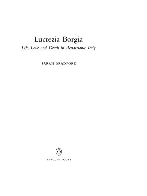 Table of Contents I Pope Alexander VI Rodrigo Borgia Lucrezias father - photo 1