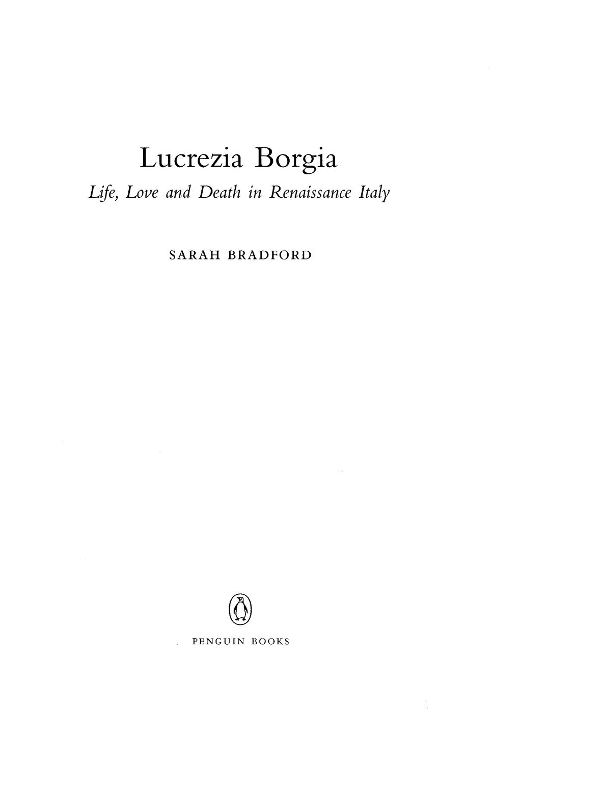 Table of Contents I Pope Alexander VI Rodrigo Borgia Lucrezias father - photo 2