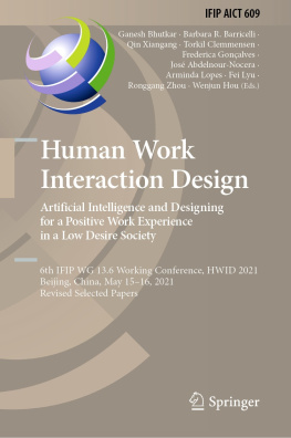 Ganesh Bhutkar - Human Work Interaction Design. Artificial Intelligence and Designing for a Positive Work Experience in a Low Desire Society: 6th IFIP WG 13.6 Working Conference, HWID 2021, Beijing, China, May