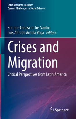 Enrique Coraza de los Santos - Crises and Migration: Critical Perspectives from Latin America