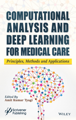 Amit Kumar Tyagi (editor) - Computational Analysis and Deep Learning for Medical Care: Principles, Methods, and Applications