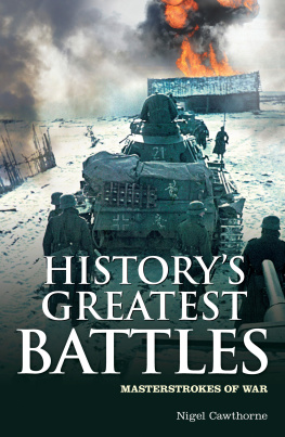 Nigel Cawthorne Historys Greatest Battles