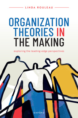 Linda Rouleau - Organization Theories in the Making: Exploring the leading-edge perspectives