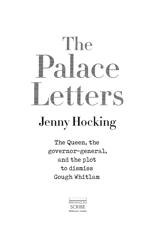 The Palace Letters Jenny Hocking is emeritus professor at Monash University - photo 1