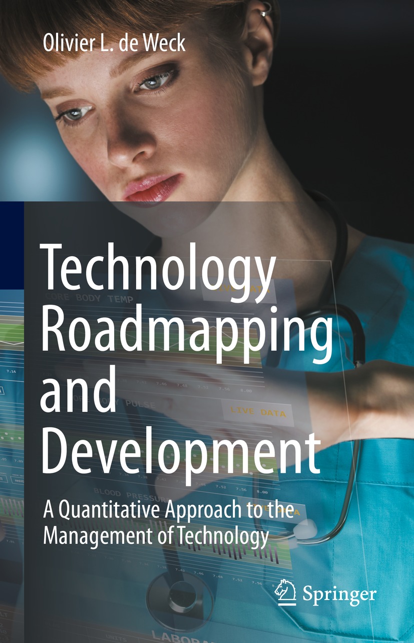 Book cover of Technology Roadmapping and Development Olivier L de Weck - photo 1