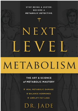 Dr Jade Teta - Next-Level Metabolism: The Art and Science of Metabolic Mastery