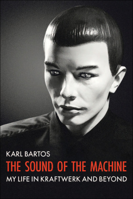 Karl Bartos - The Sound of the Machine