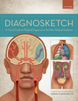 Sapana Adhikari - Diagnosketch: A Visual Guide to Medical Diagnosis for the Non-Medical Audience