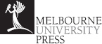 MELBOURNE UNIVERSITY PRESS An imprint of Melbourne University Publishing - photo 2