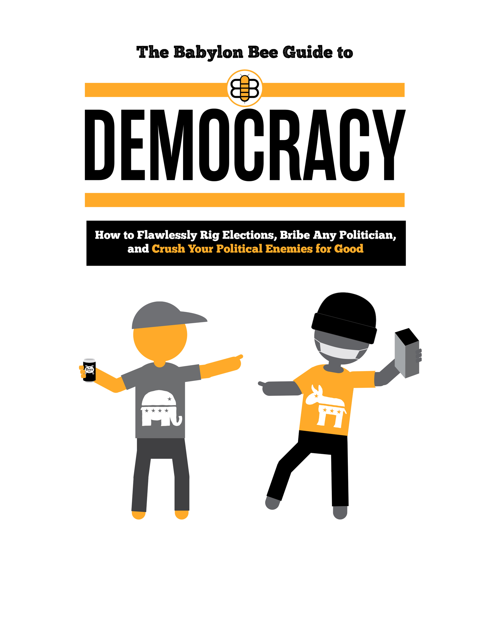 Praise for The Babylon Bee Guide to Democracy Suddenly theres a national - photo 2