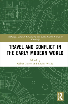 Gábor Gelléri - Travel and Conflict in the Early Modern World