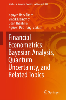 Nguyen Ngoc Thach - Financial Econometrics: Bayesian Analysis, Quantum Uncertainty, and Related Topics
