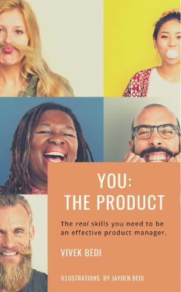 Vivek Bedi - You: The Product: The Real Skills You Need to Be an Effective Product Manager