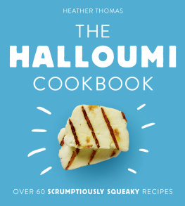 Heather Thomas - The Halloumi Cookbook