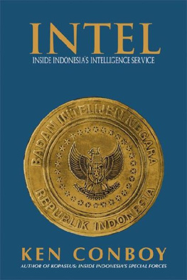 Ken Conboy Intel: Inside Indonesias Intelligence Service