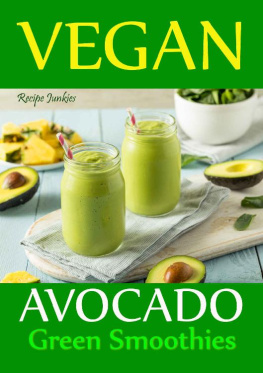Recipe Junkies - Vegan Avocado Green Smoothies
