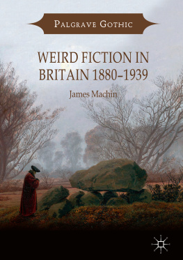 James Machin Weird Fiction in Britain 1880–1939