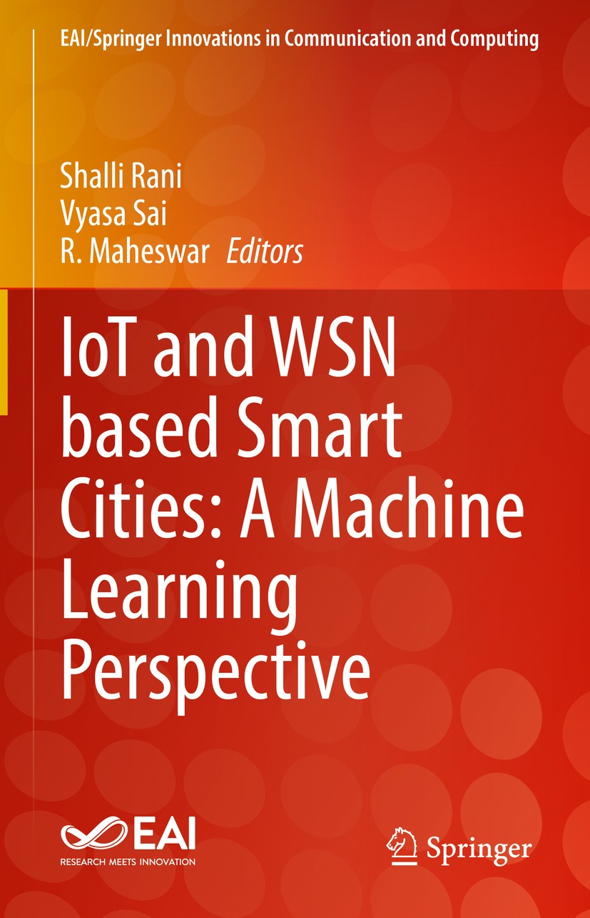 Book cover of IoT and WSN based Smart Cities A Machine Learning Perspective - photo 1