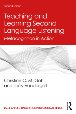 Christine C. M. Goh - Teaching and Learning Second Language Listening