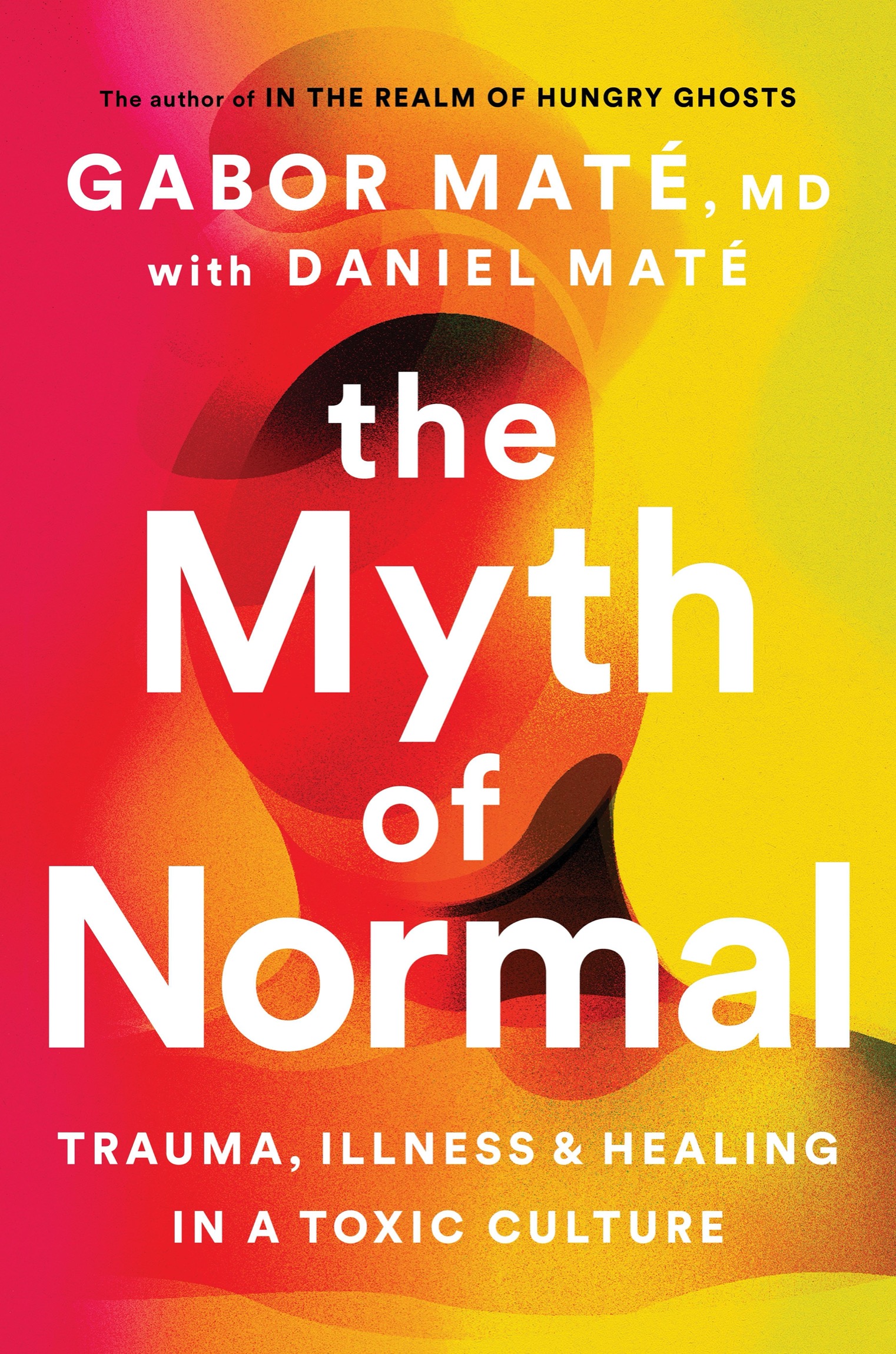 Praise for The Myth of Normal In The Myth of Normal Gabor Mat takes us on an - photo 1