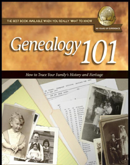 Barbara Renick Genealogy 101: How to Trace Your Familys History and Heritage