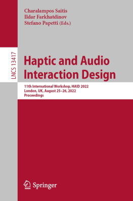 Charalampos Saitis (editor) - Haptic and Audio Interaction Design: 11th International Workshop, HAID 2022, London, UK, August 25–26, 2022, Proceedings (Lecture Notes in Computer Science, 13417)