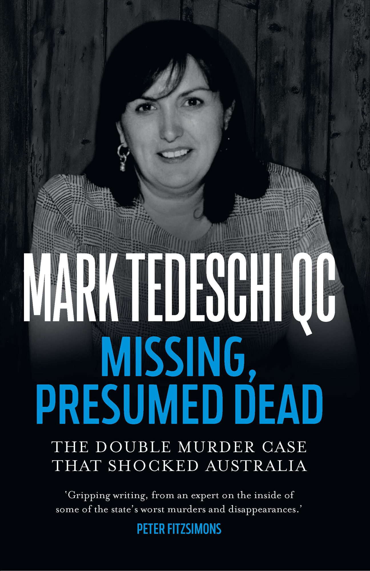 Mark Tedeschi QC Missing Presumed Dead The Double Murder Case that Shocked - photo 1