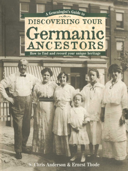 A Genealogists Guide to DISCOVERING TOUR Germanic ANCESTORS How to find - photo 1