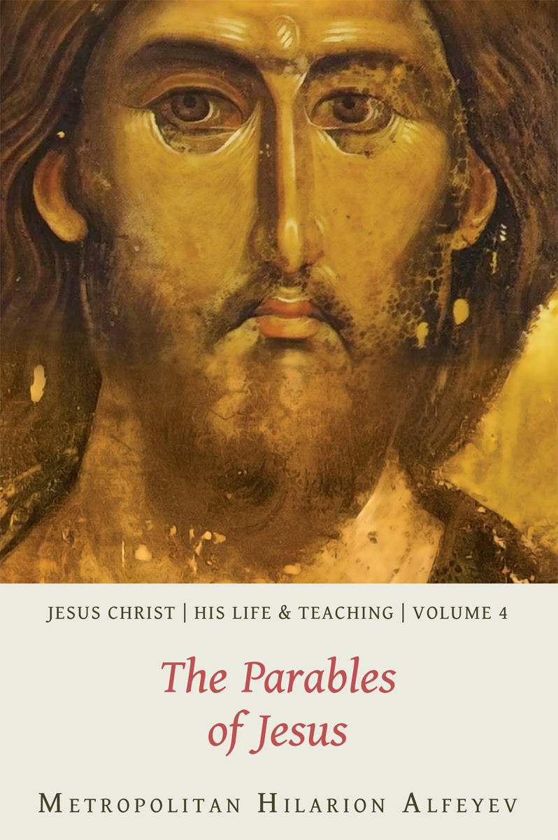 Jesus Christ His Life and Teaching Vol 4 The Parables of Jesus - image 1