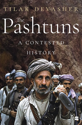 Tilak Devasher - The Pashtuns: A Contest History