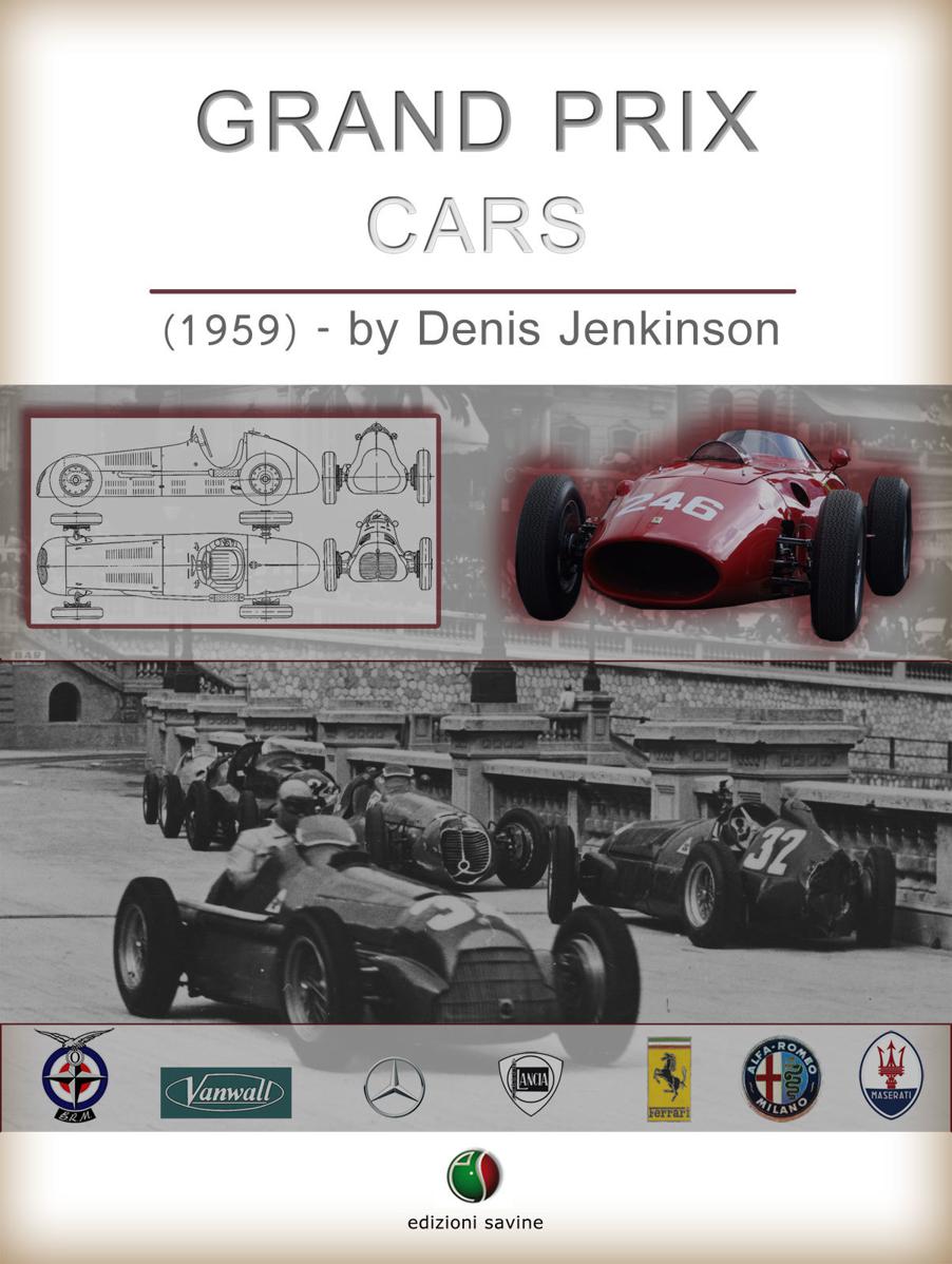 Grand Prix Cars by Denis Jenkinson New digital edition of Grand Prix Cars by - photo 1