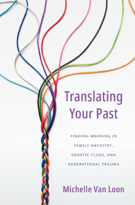 Michelle Van Loon - Translating Your Past