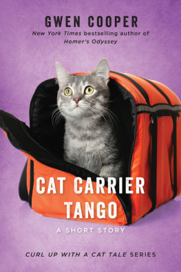 Gwen Cooper Cat Carrier Tango: A Short Story