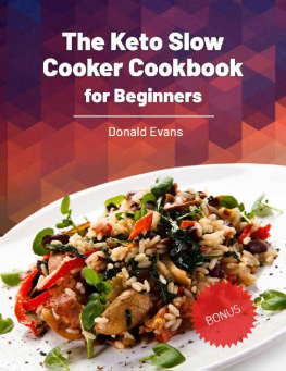 Donald Evans The Keto Slow Cooker Cookbook for Beginners