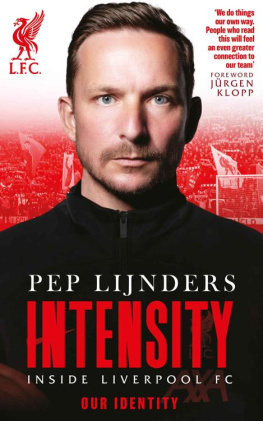 Pep Lijnders - Pep Lijnders: Intensity: Inside Liverpool FC