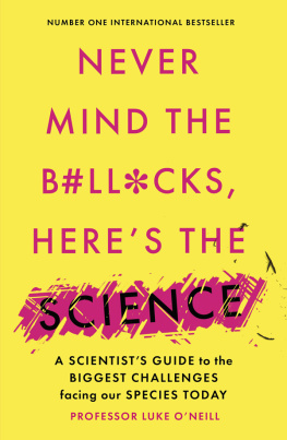 Luke ONeill - Never Mind the B#ll*cks, Heres the Science