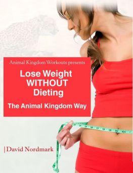 David Nordmark Lose Weight Without Dieting: The Animal Kingdom Way