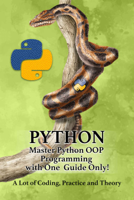 Rick Sekuloski - PYTHON – Master Python OOP Programming with One Guide Only! A lot of Coding, Practice and Theory Learn Python with Hands-On Projects