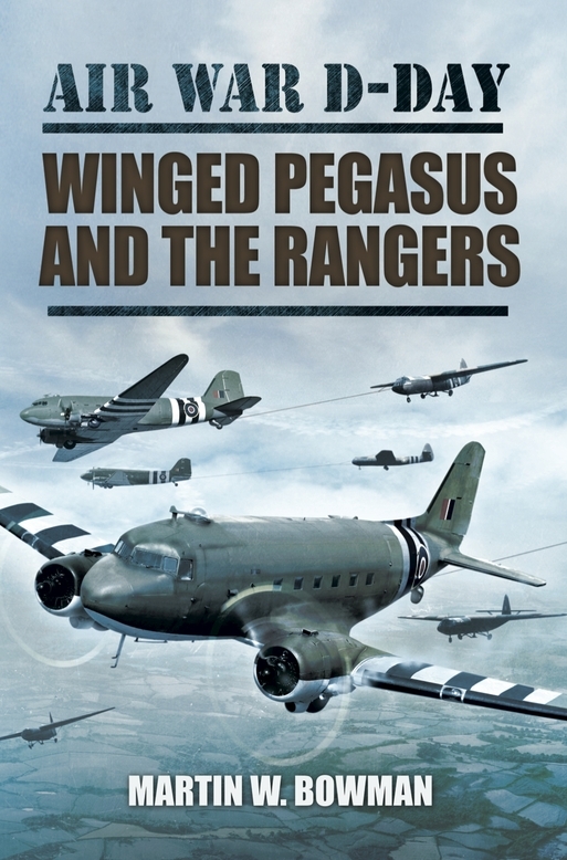 Air War D-Day Volume 3 Winged Pegasus and The Rangers Other volumes in this - photo 1