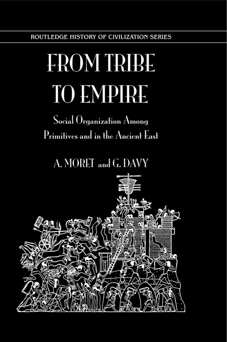 From Tribe To Empire This seminal work written in a close collaboration between - photo 1