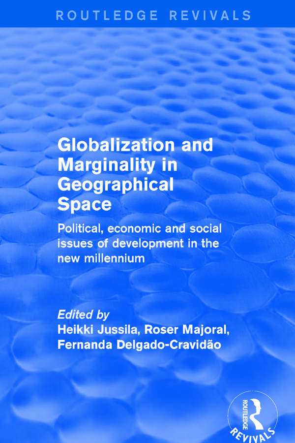 GLOBALIZATION AND MARGINALITY IN GEOGRAPHICAL SPACE Globalization and - photo 1