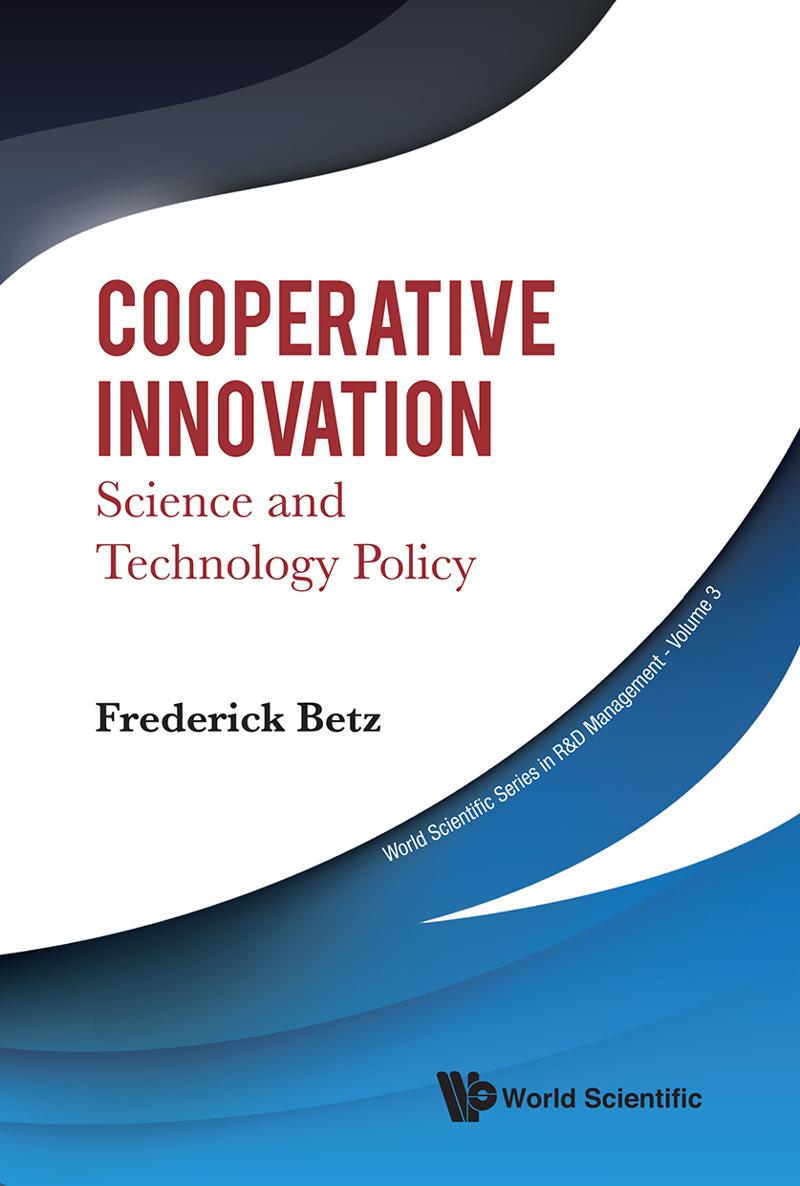 COOPERATIVE INNOVATION Science and Technology Policy World Scientific Series in - photo 1