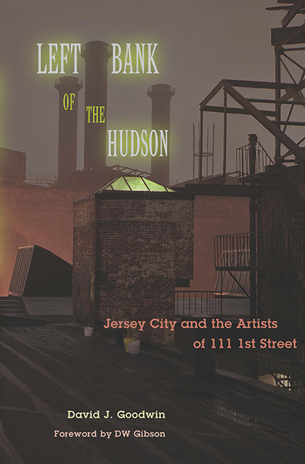 Left Bank of the Hudson Jersey City and the Artists of 111 1st Street - image 1