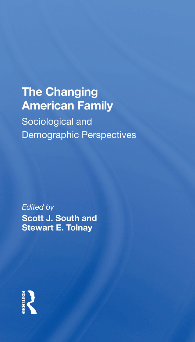 The Changing American Family The Changing American Family Sociological and - photo 1