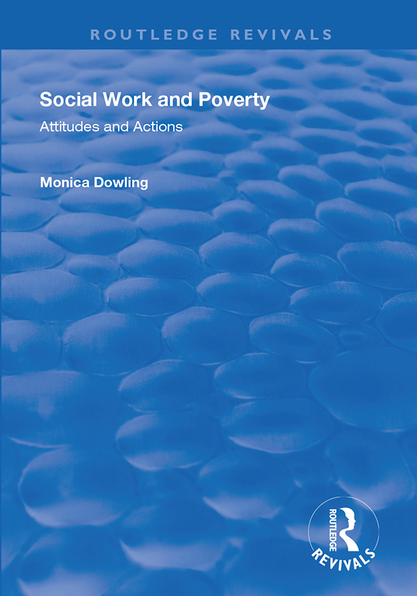 SOCIAL WORK AND POVERTY TO MY PARENTS AUDREY AND EDWARD DOWLING AND MY - photo 1