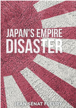 Jean Sénat Fleury The Japanese Empire Disaster