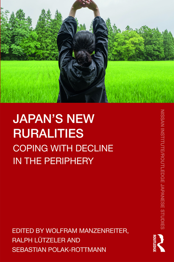 Japans New Ruralities Seeking to challenge negative perceptions within Japanese - photo 1