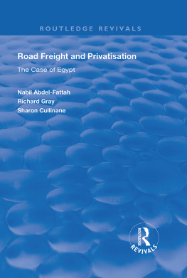 Nabil Abdel-Fattah Road Freight and Privatisation: The Case of Egypt