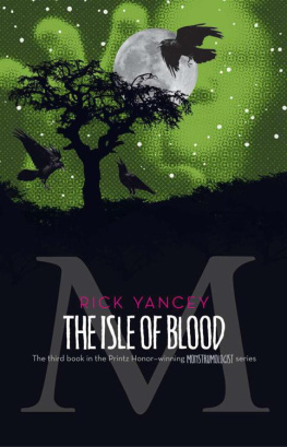 Rick Yancey - The Isle of Blood (Monstrumologist)